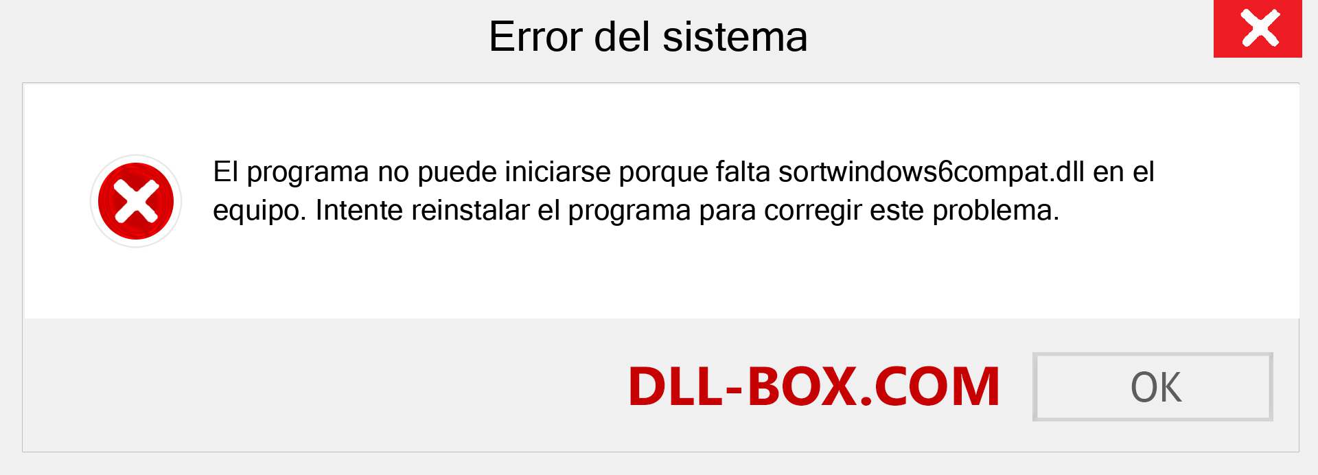 ¿Falta el archivo sortwindows6compat.dll ?. Descargar para Windows 7, 8, 10 - Corregir sortwindows6compat dll Missing Error en Windows, fotos, imágenes